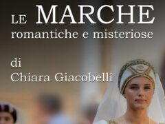 Copertina del libro "Le Marche romantiche e misteriose"