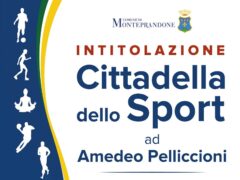 Intitolazione della Cittadella dello Sport di Monteprandone ad Amedeo Pelliccioni