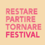 Festival della Restanza e della Tornanza